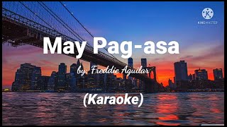 May Pagasa  Karaoke by Freddie Aguilar [upl. by Ferde]