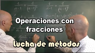 Operaciones con fracciones algebraicas Dos métodos [upl. by Oidgime398]