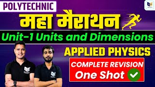 Up Polytechnic  Applied physics महा मैराथन Unit1 Units and Dimensions  One Shot Video  bteup [upl. by Weintrob]