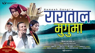 रारा ताल मुगुमा  RARATAAL MUGUMA  New Nepali Song 2081  Ramesh Dangi Radha BC Dangi [upl. by Ecitsuj]