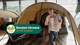 Bardani AirWave Tent I De Wit Schijndel I Campingtijd S2E2 [upl. by Aimar795]