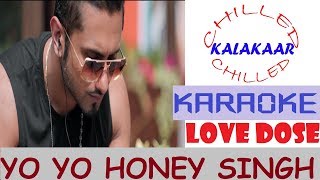 Love DoseYo Yo Honey SinghKaraoke Beat with Lyrics [upl. by Dolf]