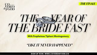 DAY 5 OF 25 LIKE IT NEVER HAPPENED  THEYEAROFTHEBRIDE  TYOTB  COVEREDBYGOD  MARRIAGE FAST [upl. by Retsel560]