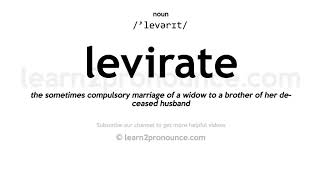 Pronunciation of Levirate  Definition of Levirate [upl. by Janelle288]