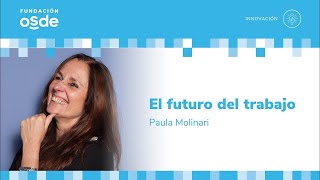 Paula Molinari quotEl Futuro del Trabajoquot  Fundación OSDE 19OCT21 [upl. by Hoffer]