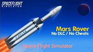 Mars Rover MissionRocket Tutorial No DLC No Cheats Spaceflight Simulator spaceflightsimulator [upl. by Walt]