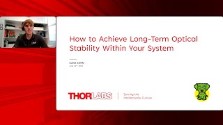 How to Achieve LongTerm Optical Stability Within Your System [upl. by Tirzah]