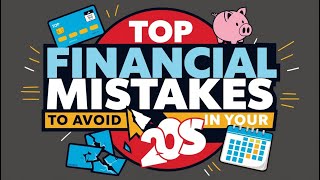 Top 5 Financial Mistakes to Avoid in Your 20squot [upl. by Lynden251]