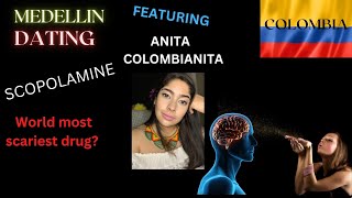 Dating in Medellin Scopolamine the Most Scariest Drug in The World [upl. by Fernande76]