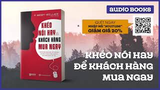 SÁch Nói Full  Khéo Nói Hay Để Khách Hàng Mua Ngay [upl. by Adnerad]