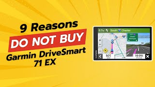 DONT BUY Garmin DriveSmart 71 EX Until Youve Watched This 🚫📡 9 Reasons [upl. by Ettener]