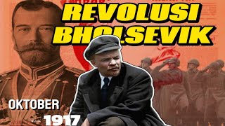 REVOLUSI BHOLSEVIK Pemberontakan kelas Pekerja amp Tumbangnya Dinasti Romanov russia [upl. by Huberto743]