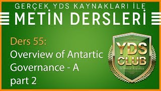 YDS Metin Dersleri 55  Overview of Antartic Governance  A  part 2 [upl. by Annwahsal909]