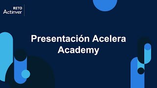 Presentación Acelera Academy [upl. by Ynobe]