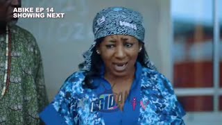 ABIKE  Episode 14 Showing Next on Ogidan Tv [upl. by Gotcher]