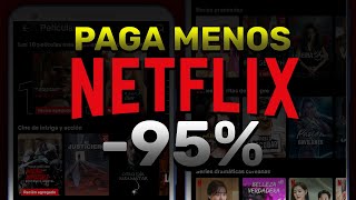 Como PAGAR menos por NETFLIX en 2024 MAS BARATO [upl. by Gentry556]