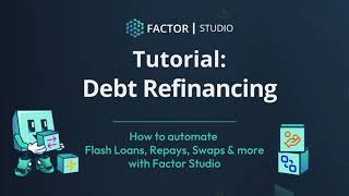 How to Create Debt Refinancing Strategies  DeFi Tutorial  Factor Studio [upl. by Jacobs364]