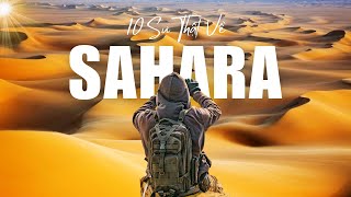 10 Sự Thật Điên Rồ Về Sa Mạc Sahara [upl. by Ceil]