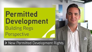 New Permitted Development Rights Building Regulations Perspective [upl. by Anotyal]