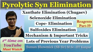 Pyrolytic Syn Elimination  Chugaev Reaction  Cope Elimination  Sulfoxide amp Selenoxide Elimination [upl. by Isadore]