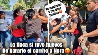 Nora hoy si encontró a su m4dreLa flaca cuida sus hijos y aún así quería vrgearla tr3menda br0nca😡 [upl. by Naelcm640]