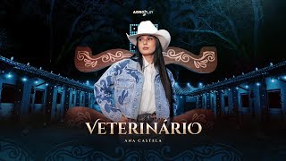 Ana Castela  Veterinário DVD Herança Boiadeira [upl. by Vivien]