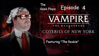 quotThe Evening Afterquot The Geek Plays Vampire The Masquerade Coteries of New York Episode 4 [upl. by Egag]