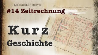 KurzGeschichte 15 Unsere Zeitrechnung [upl. by Yrellam]