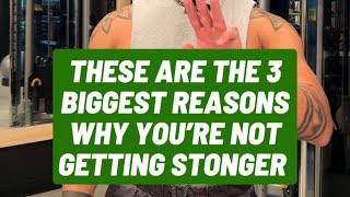 These Are the 3 Biggest Reasons Why You’re Not Getting Stronger in the Gym [upl. by Nalo]