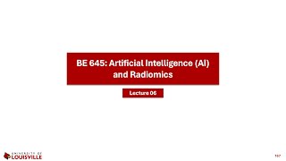 BE 645 Artificial Intelligence AI and Radiomics  Lecture 06  Machine Learning Example [upl. by Felty]