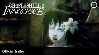 GHOST IN THE SHELL 2 INNOCENCE 4K Restoration  Official Trailer [upl. by Ally]