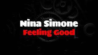 Nina Simone  Feeling Good ENGLISH LYRICS  GREEK TRANSLATION ninasimone feelinggood [upl. by Adidnere781]