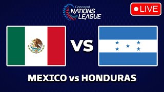 🔴 MEXICO vs HONDURAS CONCACAF Nations League 2024  Live Streaming Info  Match Preview [upl. by Nomi]