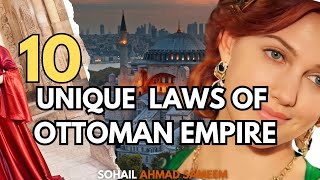 10 unique laws of Ottoman Empire  Facts of Ottoman Empire  Ottoman History [upl. by Orin]