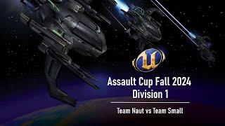 UT2004 Fall 2024 Assault Cup  Div 1  Team Naut vs Team Small [upl. by Odnomar414]