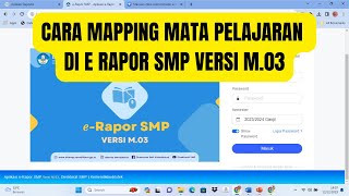 CARA MAPPING MATA PELAJARAN DI E RAPOR SMP M03 [upl. by Nnahgem]