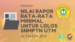 Nilai RataRata Rapor Minimal untuk Lolos SNMPTN UTM Trunojoyo 2021 [upl. by Wadesworth]