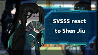 SVSSS react to Shen Jiu  Extremely short   ССССДГЗ реакция на Шэнь Цзю   RUSENG  12 [upl. by Ysus194]