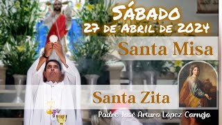 âœ… MISA DE HOY sÃ¡bado 27 de Abril 2024  Padre Arturo Cornejo [upl. by Rosie]