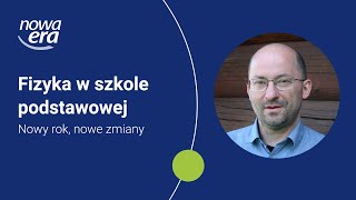 Fizyka w szkole podstawowej Nowy rok nowe zmiany [upl. by Weaver213]