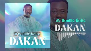 MBouillé Koité  DAKAN [upl. by Nahtanaoj]