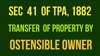 Sec 41 of Transfer of Property Act 1882 I Transfer by Ostensible Owner [upl. by Dennard]