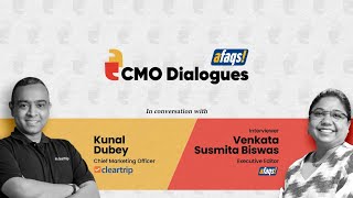 afaqs CMO Dialogues  Cleartrips Chief Marketing Officer Kunal Dubey [upl. by Yelsnya]