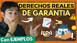 ➡️ Derechos reales de GARANTÍA ¿Qué son【Todo Explicado con EJEMPLOS en 6 PASOS [upl. by Nerti]