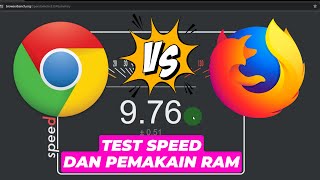 Chrome VS Firefox Speed dan Pemakaian Memory RAM [upl. by Ebberta]