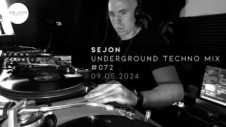 Underground Techno Stream with Sejon  09 May 2024 REUPLOAD [upl. by Nnylirak863]