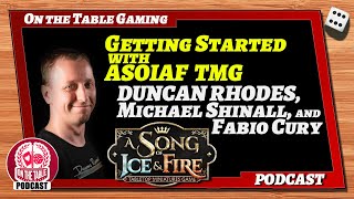 Getting Started with A Song of Ice and Fire the Miniatures Game with Duncan RhodesOTTG Episode 103 [upl. by Lepp]