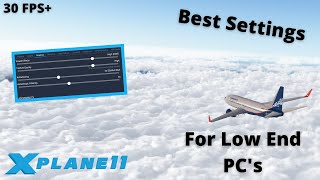 XPlane 11 Graphics Settings Explained and Optimized For Low End PCs  Best Settings [upl. by Adnahc]