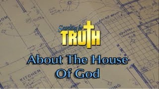 Searching for Truth About the House of God [upl. by Eulalie414]