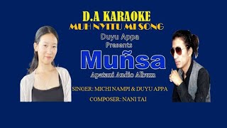 Mun Nyitu Mi Song II Duyu Appa Karaoke II Duyu Appa Song II Apatani Song II Tune  Nani Tai II [upl. by Latia]